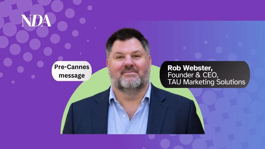 Rob Webster's pre-Cannes message: Media Planning 2.0 provides the path from AI dissonance to orchestration